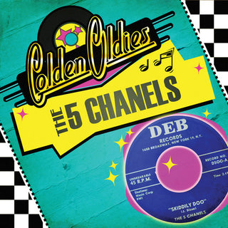 the album cover for The 5 Chanels - Golden Oldies
