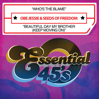 the album cover for Obe Jessie - Who's The Blame / Beautiful Day My Brother (Keep Moving On) [Digital 45]