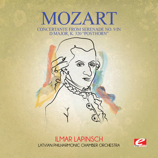 the album cover for Latvian Philharmonic Chamber Orchestra - Concertante from Serenade No. 9 in D Major K. 320
