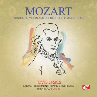 the album cover for Latvian Philharmonic Chamber Orchestra - Rondo for Violin & Orchestra in C Major K. 373