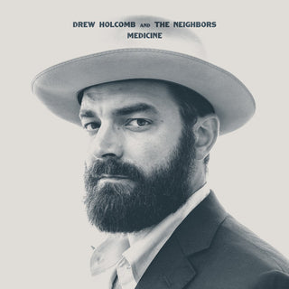 Drew Holcomb & Neighbors- Medicine