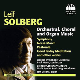 the album cover for Solberg / Collins / Otervik / Kjelstad - Orchl Choral & Organ Music