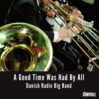 the album cover for Danish Radio Big Band - Good Time Was Had By All