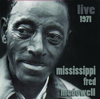 the album cover for Fred Mcdowell - Live 1971