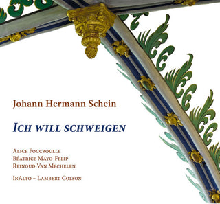 the album cover for Hermann Schein / Foccroulle / Mayo-Felip - Ich Will Schweigen