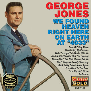 the album cover for George Jones - We Found Heaven Right Here on Earth at 4033