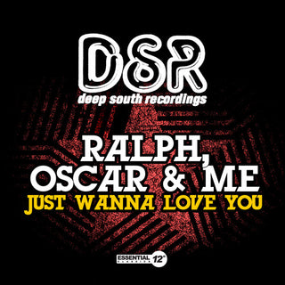 the album cover for Oscar Ralph - Just Wanna Love You