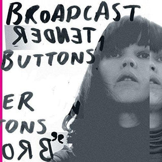 Broadcast- Tender Buttons