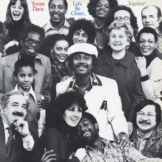 the album cover for Tyrone Davis - Lets Be Closer Together