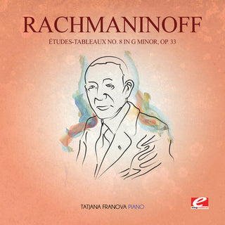 the album cover for Tatjana Franova - Etudes-Tableaux 8 in G Min 33