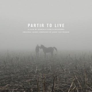 Jozef Van Wissem & Domingo Garcia Huidob- Partir to Live (Original Score) (Vinyl)