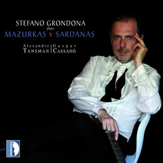 the album cover for Grondona / Tansman / Cassado - Plays Mazurkas & Sardanas [Digipak]