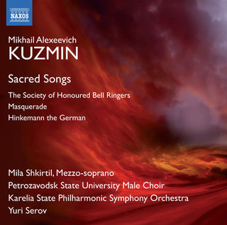 the album cover for Kuzmin / Shkirtil / Petrozavodsk University Male - Three Sacred Songs for Voice & Orchestra
