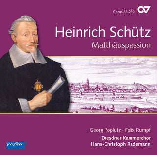 the album cover for Schuetz / Poplutz / Dresden Chamber Choir - St. Matthew Passion