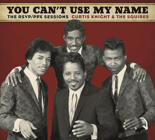 the album cover for Curtis Knight - You Can't Use My Name