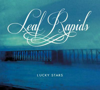 Leaf Rapids- Lucky Stars