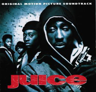 Various Artists- Juice (Original Motion Picture Soundtrack)