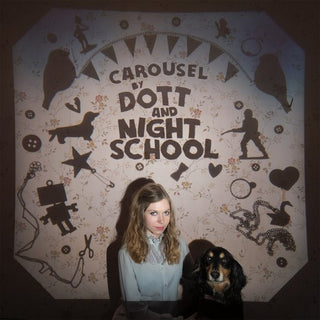 Dott & Night School- Carousel