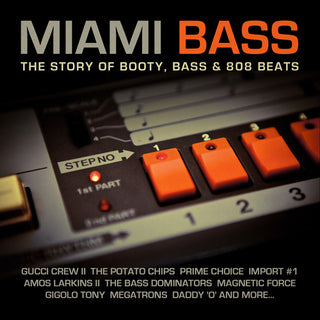 the album cover for Miami Bass Story Of Booty Bass & 808 Beats / Var - Miami Bass: Story of Booty Bass & 808 Beats