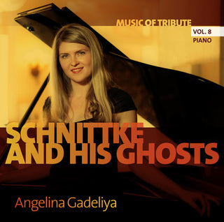 the album cover for Schnittke / Angelina Gadeliya - Schnittke & His Ghosts