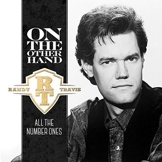 the album cover for Randy Travis - On the Other Hand: All the Number Ones