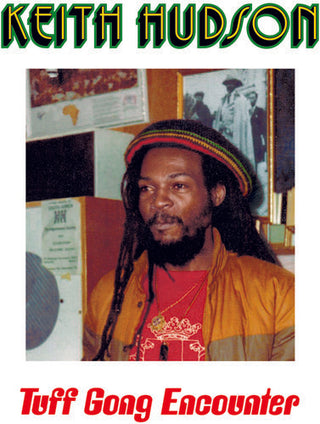 Keith Hudson- Tuff Gong Encounter