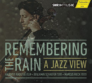 the album cover for Valentin Radutiu / Schaefer,Benjamin / Rieck - Remembering the Rain - a Jazz View