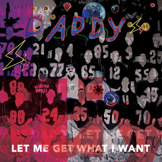 the album cover for Daddy - Let Me Get What I Want [Vinyl]