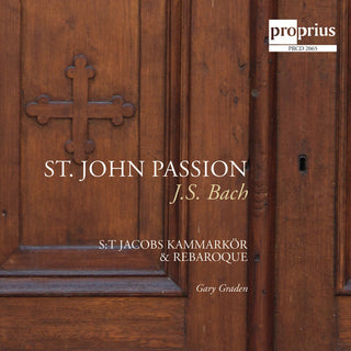 the album cover for St. Jacob's Chamber Choir - St. John Passion