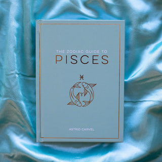 The Zodiac Guide to Pisces