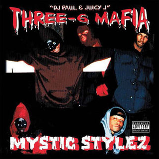 Three 6 Mafia- Mystic Stylez