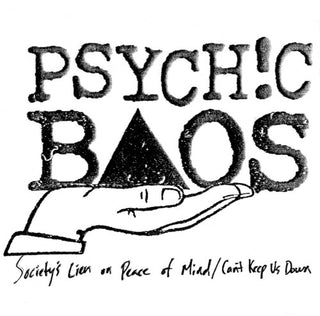 Psychic Baos- Society's Lien on Peace of Mind / Can't Keep Us Down