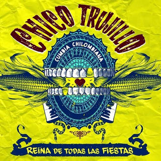 Chico Trujillo- Reina de Todas Las Fiestas