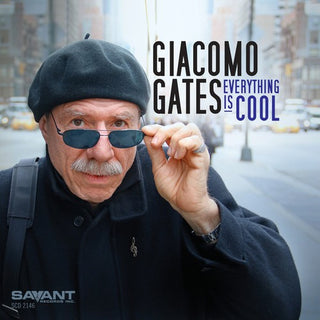 the album cover for Giacomo Gates - Everything Is Cool