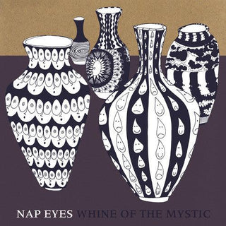 Nap Eyes- Whine of the Mystic