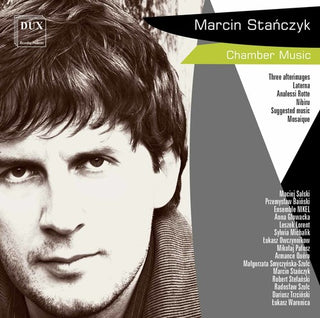 the album cover for Stanczyk / Salski / Bainski / Ensemble Nikel - Chamber Music