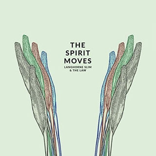 Langhorne Slim & the Law- The Spirit Moves