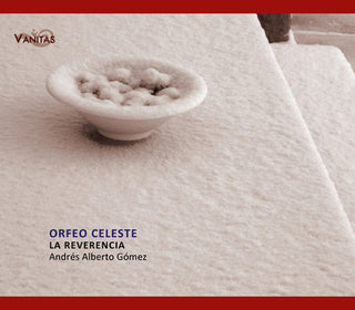 the album cover for La Reverencia - Orfeo Celeste: Chamber Music