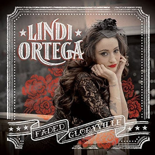 Lindi Ortega- Faded Gloryville