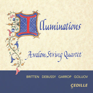 the album cover for Debussy / Avalon String Quartet - Illuminations
