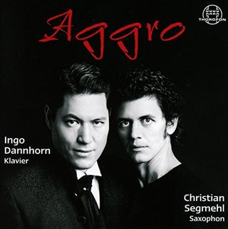 the album cover for Milhaud / Segmehl / Dannhorn - Aggro - Saxophon & Klavier