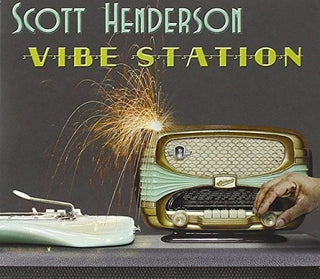 the album cover for Scott Henderson - Vibe Station (Ita)