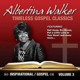 the album cover for Walker, Albertina - Timeless Gospel Classics, Vol. 3
