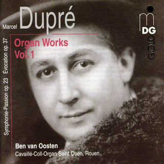 the album cover for M. DUPRE - Symphonie Passion Op 23 / Evocation Op 37