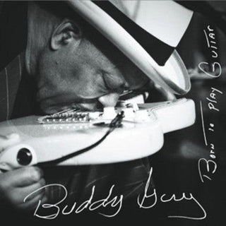 Buddy Guy- Born to Play Guitar