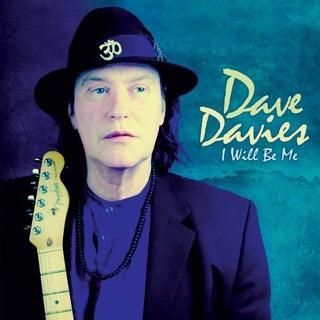 Dave Davies- I Will Be Me