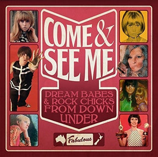 the album cover for Come & See Me Dream Babes & Rock Chicks From Down - Come & See Me: Dream Babes & Rock Chicks from Down