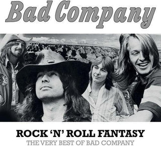 Bad Company- Rock 'N' Roll Fantasy: The Very Best Of Bad Company