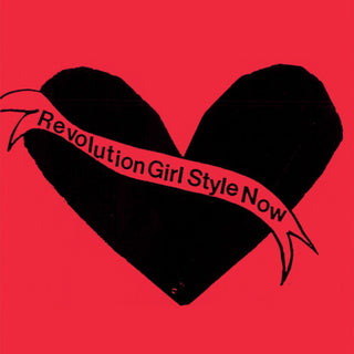 Bikini Kill- Revolution Girl Style Now