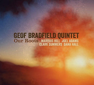 the album cover for Geof Bradfield - Our Roots